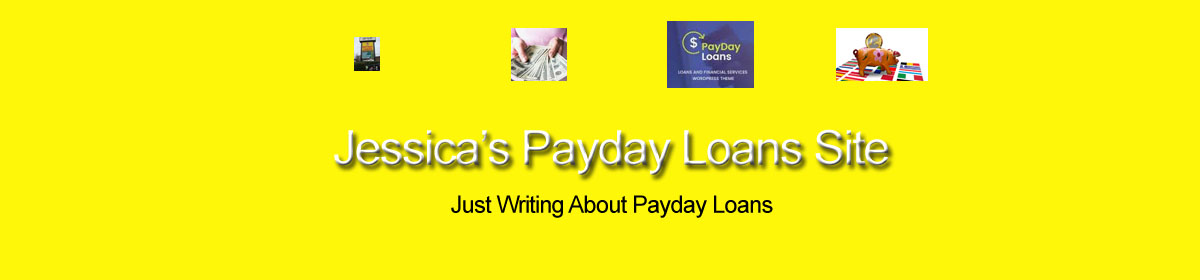 Jessica's Payday Loans Site