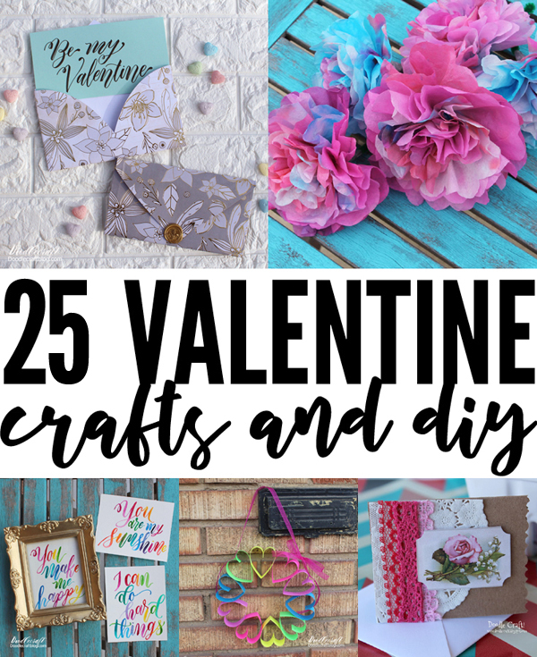 25 Valentine Crafts DIY Ideas