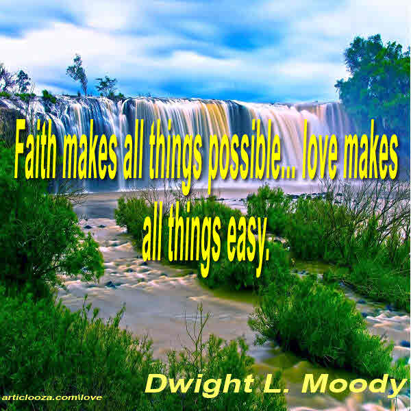 Faith makes all things possible ...