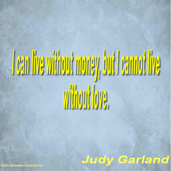 I can live without money  bu ...